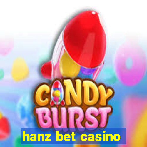 hanz bet casino